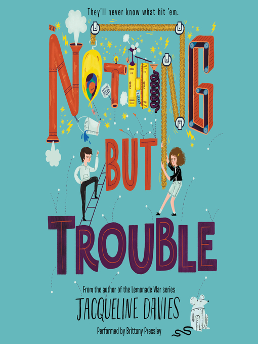 Title details for Nothing but Trouble by Jacqueline Davies - Available